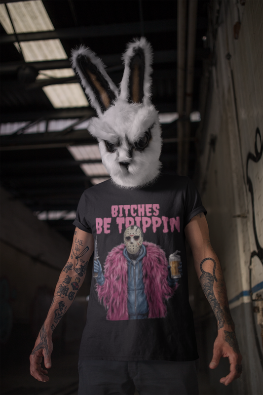 B*tches Be Trippin - Unisex Heavy Cotton Tee